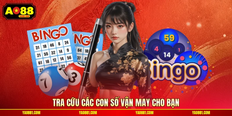Tra cứu các con số vận may cho bạn